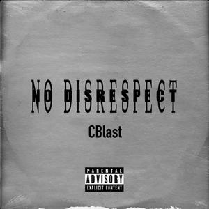 No Disrespect (Explicit)