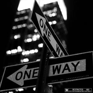 ONE WAY IN ONE WAY OUT (Explicit)