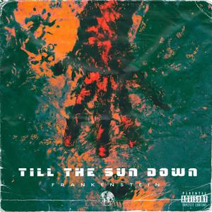 Till the sun down(feat. Yax 亞克斯) (Explicit)