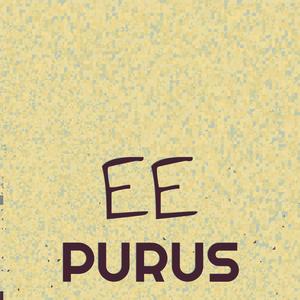 Ee Purus