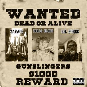 Gunslingers (feat. Yello Cloud & Lil Force)