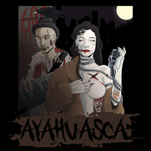 Ayahuasca remastered 2018*2025 (Explicit)