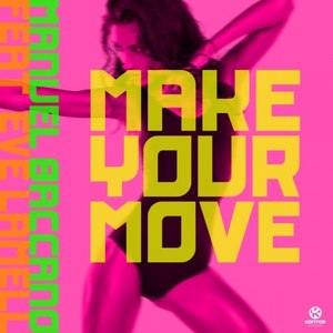 Make Your Move (Original)