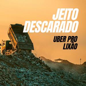 Uber pro Lixão