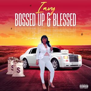 Bossed Up & Blessed (Explicit)