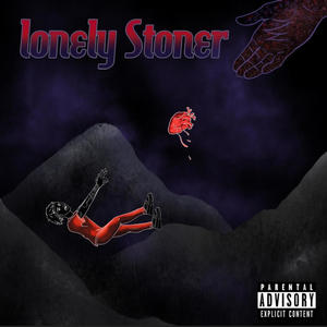 Lonely Stoner (Explicit)