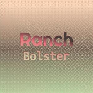 Ranch Bolster