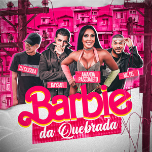 Barbie da Quebrada (Explicit)