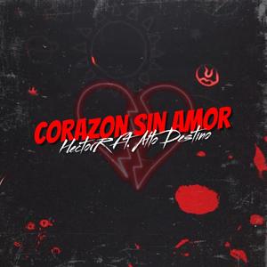 Corazon Sin Amor (feat. HectorR)