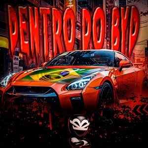 MC Mayah - DENTRO DO BYD (Explicit)