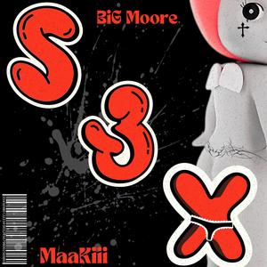 S3X (feat. BiG Moore) [Explicit]