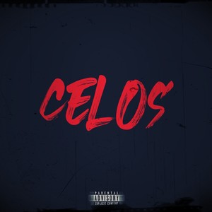 Celos (Explicit)