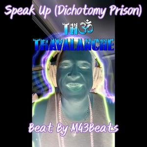Speak Up (Dichotomy Prison) (feat. M43)