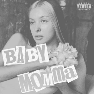Baby Momma (feat. 2 Wavy) (Explicit)