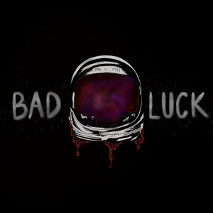 Bad Luck (Explicit)