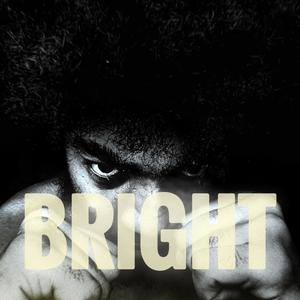 BRIGHT (Explicit)