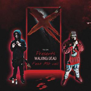 WalkingDead (feat. MG vell) (Explicit)