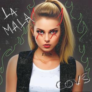 La mala (Explicit)