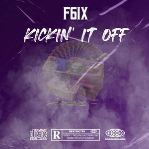 Kickin' It Off (Explicit)