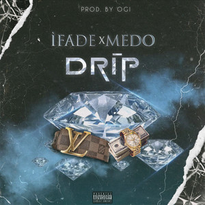 Drip (Explicit)