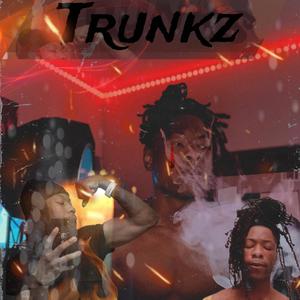 TRUNKZ (Explicit)