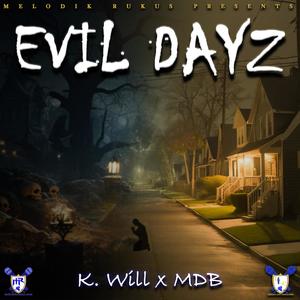 Evil Dayz (feat. MDB)