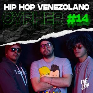 Cypher Hip Hop Venezolano, Pt. 14 (feat. Rastagoo, Mestizo zr & Foxter)