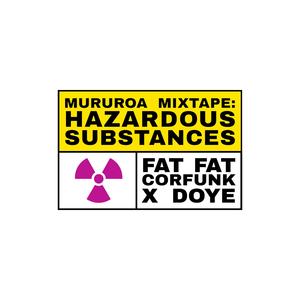 Mururoa Mixtape: Hazardous Substances (Explicit)