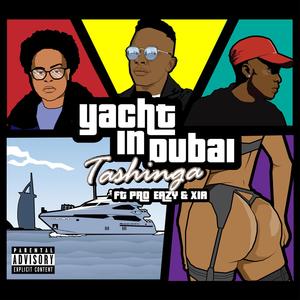 Yacht In Dubai (feat. Pro Eazy & Xia) [Explicit]