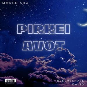 PIRKEI AVOT (feat. Ben Meshael David)