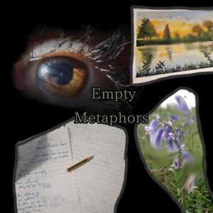Empty Metaphors (Explicit)