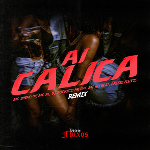 Ai Calica (Remix) [Explicit]