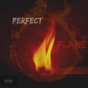 Perfect Flame (Explicit)
