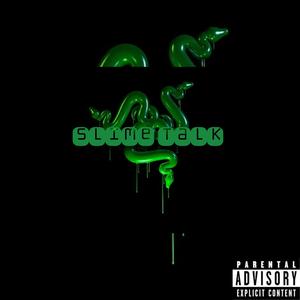 Slime talk (feat. PC Rockout) [Explicit]