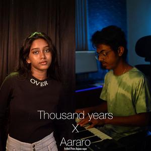 Thousand Years X Aararo (feat. Anjana Sagar)