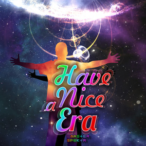 Have A Nice Era