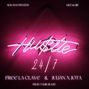 Hustle 24/7 (feat. JulianxJota) (Explicit)
