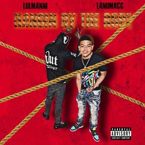 Hangin By The Rope (feat. LaniiMacc) [Explicit]