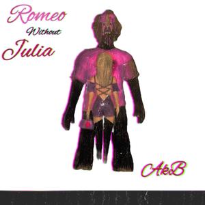 Romeo Without Julia (Explicit)