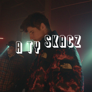 A Ty skacz (Explicit)