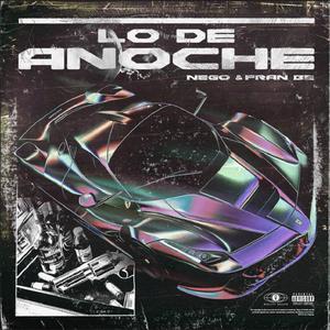 Lo de anoche (feat. Nego)