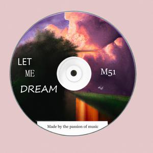 Let Me Dream