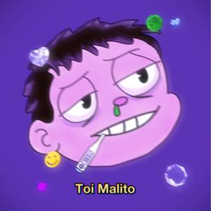 Toi Malito (Explicit)