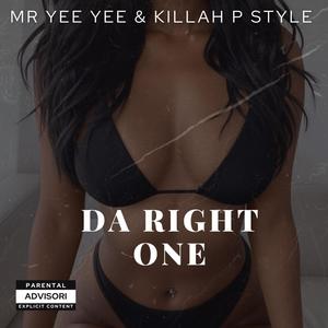 Da Right One (feat. Killah P Style) (Explicit)