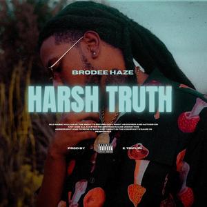 Harsh Truth (Explicit)