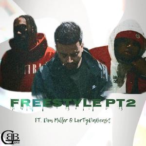 Freestyle Pt. 2 (feat. Don Miller & LorTyeDaBeast) [Explicit]