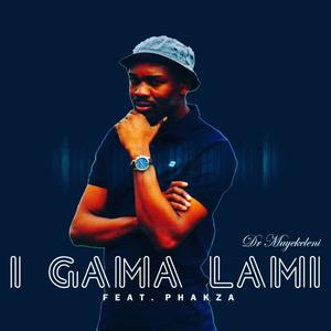 I Gama lami (feat. Phakza)