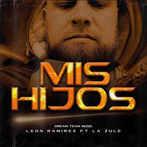 Mis Hijos(feat. La Zule)