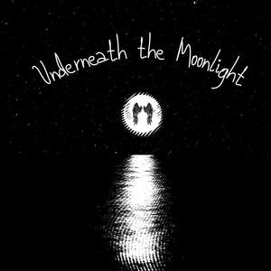 Underneath the Moonlight