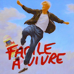 Facile à vivre (Explicit)